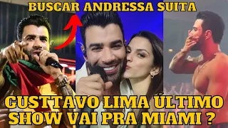 Gusttavo Lima faz ÚLTIMO show da SEMANA pra ir BUSCAR a Andressa Suita em Miami