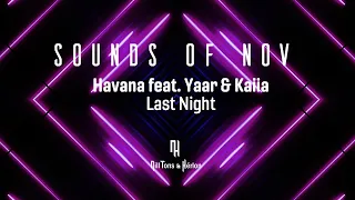 Havana feat. Yaar & Kaiia - Last Night (Legendado)