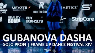 GUBANOVA DASHA - SOLO PROFI | FRAME UP DANCE FESTIVAL XIV