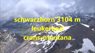 HIKING 3000+ Schwarzhorn 3104 m Leukerbad - Crans-Montana