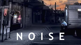 Noise - Official Trailer