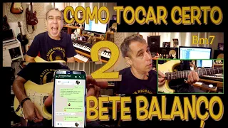 Como tocar CERTO - Bete Balanço 2