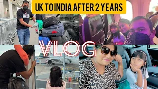 UK 🇬🇧 TO INDIA 🇮🇳  AFTER 2 YEARS | TRAVEL VLOG | Ep - 01