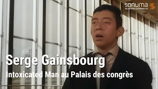 Serge Gainsbourg - Intoxicated Man (au Palais des congrès de Liège)  - Archives SONUMA
