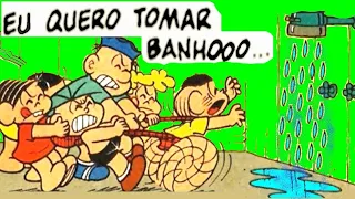 EU QUERO TOMAR BANHO!!! -  Gibilândia - Gibi Quadrinhos da Turma da Mônica