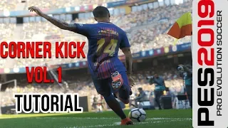 CORNER KICK TUTORIAL - PES 2019 Vol 1