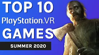 Top 10 PSVR Games (Summer 2020)