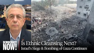 Mustafa Barghouti: Israel's Siege & Bombing of Gaza Are War Crimes. Is Ethnic Cleansing Next?