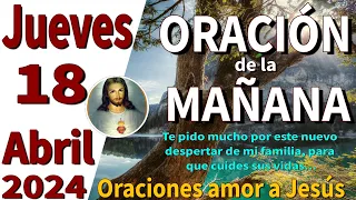 oración de la mañana del día Jueves 18 de Abril de 2024 - 1 Corintios 13:2