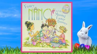 👑🐰 Fancy Nancy and the Missing Easter Bunny - Read Aloud Kid's Book