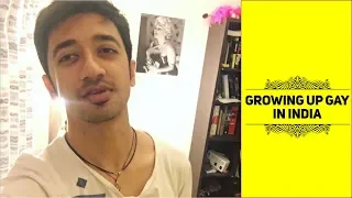 Growing up gay in India | struggles, traumas, realizations and things yet to be done