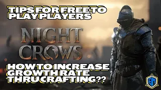 NIGHT CROWS GUIDE: HOW TO INCREASE YOUR GROWTH RATE BY CRAFTING. TIPS FOR MMORPG NEWBIES. TAGALOG.PH