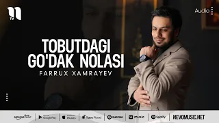 Farrux Xamrayev - Tobutdagi go'dak nolasi (audio 2022)