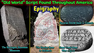 Pt. 18 - Untold Ancient American Truth / "Old World" Inscriptions found Throughout Ancient America !