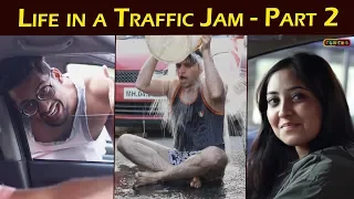 Life in a Traffic Jam - Part 2 | Indians in Traffic | Funcho Entertainment