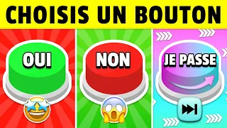 CHOISIS UN BOUTON : OUI, NON ou JE PASSE...! 🟢🔴⏭