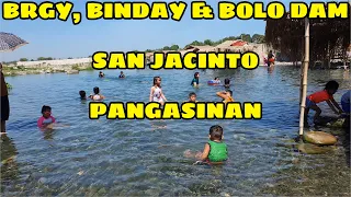 BINDAY & BOLO DAM SAN JACINTO PANGASINAN