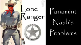 The Lone Ranger | Panamint Nash's Problems | Old Time Radio Shows