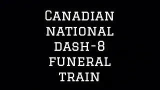 Canadian National Dash-8 Funeral Train