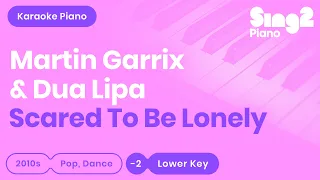 Martin Garrix, Dua Lipa - Scared To Be Lonely (Lower Key) Karaoke Piano