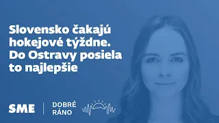 Dobré ráno: Slovensko čakajú hokejové týždne. Do Ostravy posiela to najlepšie (9.5.2024)