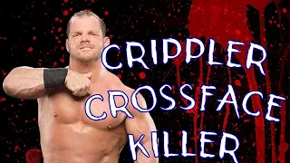 Crippler Crossface Killer: Chris Benoit