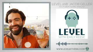 Level 208: Jacob Geller (Video essayist)