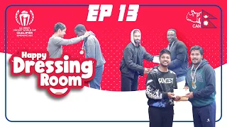 Happy Dressing Room #EP 13 | Commitment Award | Nepal vs Ireland | ICC Worldcup Qualifier Play-Offs