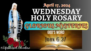 WEDNESDAY HOLY ROSARY/GLORIOUS MYSTERIES/APRIL 17,2024 #rosary #mary #LifesBlessedAdventure #canva