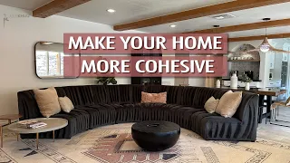 6 Simple Ways to Make Your Home Look More Cohesive (Luxury Home Tour!)