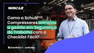 Eficiência e mais segurança para a Gestão de SST da Schulz Compressores