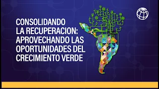 Informe semestral del Banco Mundial "Consolidar la recuperación" (Español)