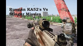 Russian KA52 Helicopters vs Stinger Missiles Arma 3