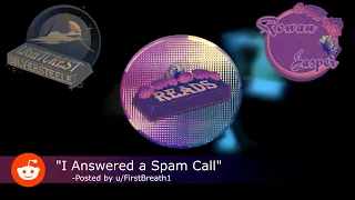 r/nosleep "I Answered a Spam Call"