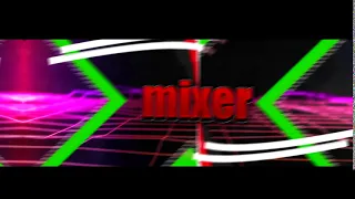 INTRO PARA MIXER