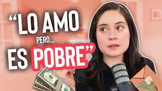 Ep.11 Lo amo pero no tiene dinero