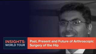 Past, Present and Future of Arthroscopic Surgery of the Hip