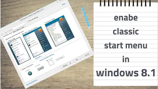HOW TO ENABLE CLASSIC START MENU IN WINDOWS 8, 8.1