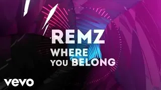 REMZ - Where You Belong (Lyric Video)