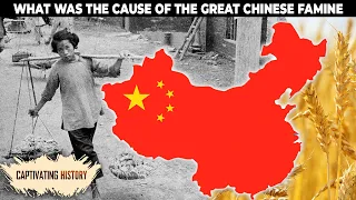 What Was the Cause of the Great Chinese Famine?