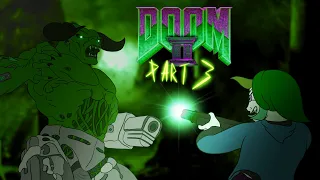 Doom Virgin - Doom II: Hell On Earth (Ep 3) (VOD)