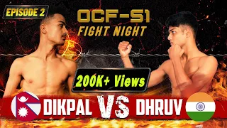 NEPAL Vs INDIA || Episode-2 || Dikpal Vs Dhruv || Omega Championship Fight (OCF) || MMA ||