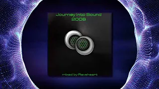 Raveheart - Journey Into Sound 2008