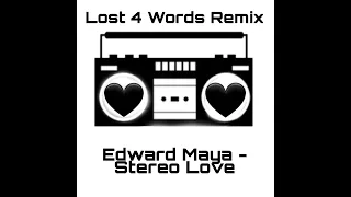 Edward Maya & Vika Jigulina - Stereo Love (Lost 4 Words Remix)