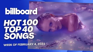 Billboard Hot 100 | Top 40 Songs (Week Of February 4, 2023)
