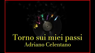 Adriano Celentano - Torno sui miei passi (Lyrics) Karaoke