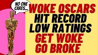 Woke OSCARS Ratings Disaster   Get Woke Go Broke