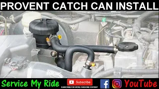 CATCH CAN INSTALL PROVENT