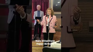 Nara Shlepchyan Happy Birthday Ծնունդդ շնորհավորՙ Նարա Շլեպչյան