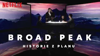 Historie z planu Broad Peak | Netflix